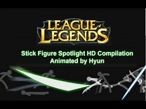 Greatest Animations: (Hyun) Stick Figure Spotlight - League of Legends 1-3 [HD]