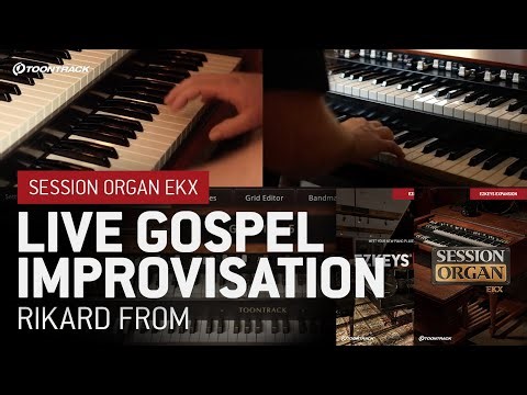 Rikard From – Live Gospel Improvisation | EZkeys 2, Session Organ EKX