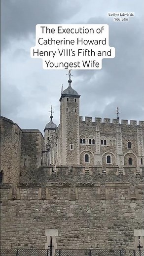 The Execution of Catherine Howard- Henry VIII’s Fifth and Youngest Wife