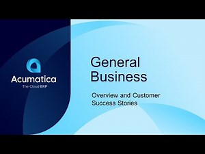 Acumatica General Business - Overview and Success Stories