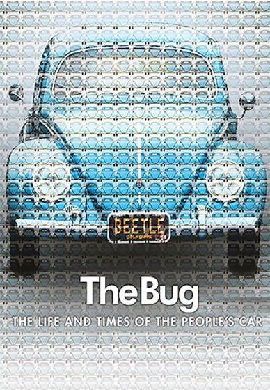 The Bug: Life And Times Of The People's Car