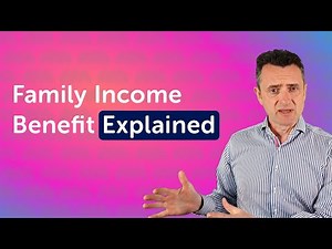 Family Income Benefit | Family Income Benefit Explained UK