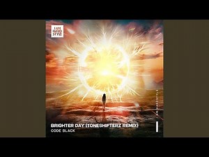 Brighter Day (Toneshifterz Extended Remix)