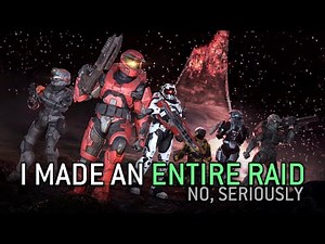 I Made an Entire Destiny Raid (in Halo)