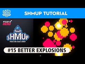 Making a Shmup #15 - Better Explosions - Pico-8 Hero