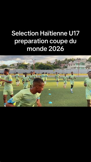 Haitian U17 Team Prepares for 2026 World Cup