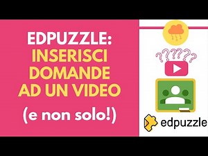 EDPUZZLE crea una lezione interattiva usando un video