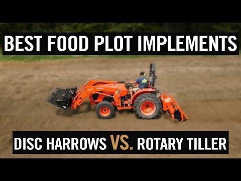 BEST Food Plot Equipment - Bottom Plow and Disc Harrow vs Rotary Tiller