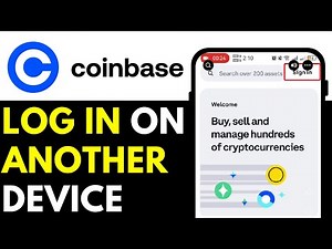 How To Login To Coinbase On Another Device 2025 (Step-by-Step)