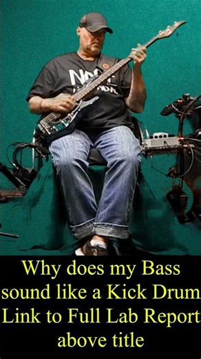 Why does my Bass sound like a Kick Drum Link to Full Lab Report above title