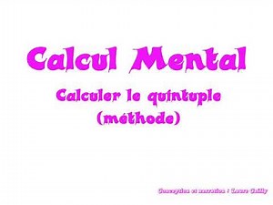 CM2, calcul mental : le quintuple (méthode)