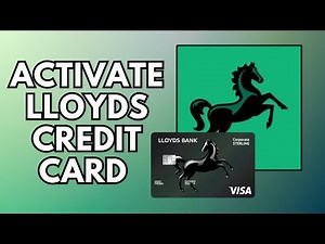 How to Activate Lloyds Bank Credit Card Online | Step-by-Step Guide