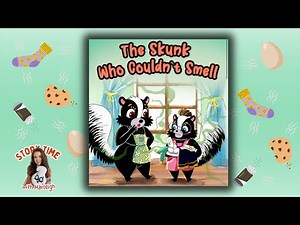 🦨 KIDS BOOK READ ALOUD: The Skunk Who Couldn't Smell! by Sarah McCormick and Michael Smith