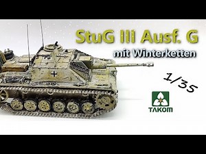 StuG III Ausf. G - 1/35 - Takom / Sturmgeschütz III Ausführung G