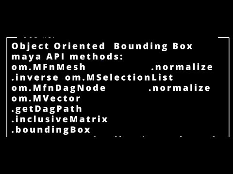 Bounding Boxes OOBB OS CB (Object Oriented Bonding Box: Object Space , Custom Basis)
