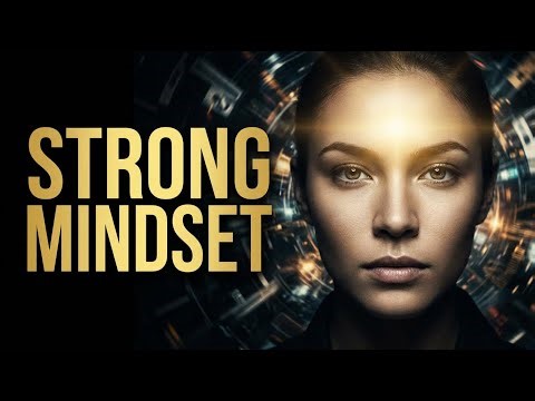 How to Build a Strong Mindset From Zero