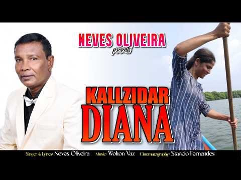 KALLZIDAR DIANA... NEVES OLIVEIRA..TRIBUTE SONG ...