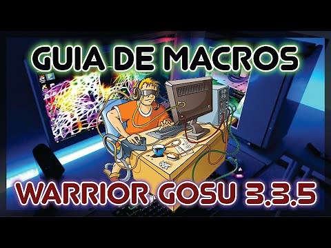 [WOTLK] GUÍA de macros para GUERRERO Pve 3.3.5 | La Taberna del Enano