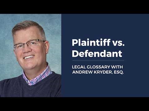 Plaintiff vs. Defendant LEGAL GLOSSARY WITH ANDREW KRYDER, ESQ.