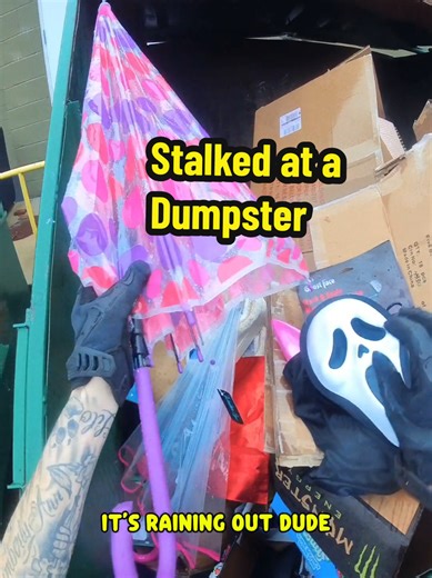 Stalked While Dumpster Diving: A Scary Encounter