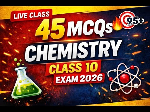 CBSE 10th Chemistry 🔥 | NCERT Based | 45 Most Expected In Science MCQs for Board Exam 2026