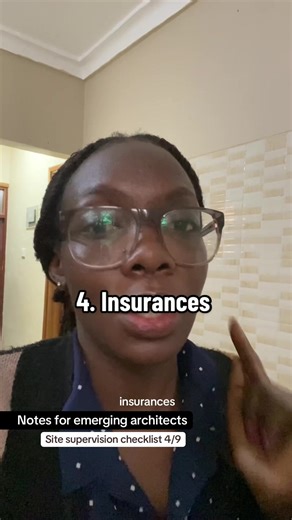 4. Insurance -workman’s (workers) compensation & all-risk insurance (notes for emerging architects; site supervision checklist)
