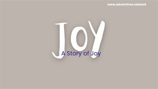 A story of joy... | The Advent Tree Network
