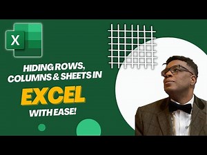 Hiding Rows, Columns And Sheets With Ease In Excel