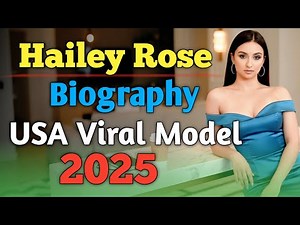 Hailey Rose Biography | USA Viral Model & Onlyfans 2025