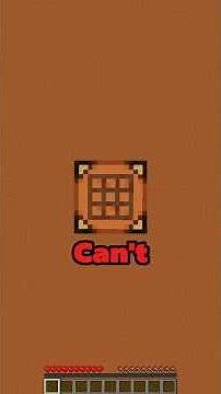 Minecraft, but I can't Touch Crafting table!
