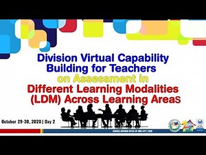 Day 2: Division Virtual Capability Building for Teachers on Assessment in LDM Across Learning Areas