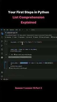 Season 1 Lesson 15 Part 3 Your First Steps in Python List Comprehension Explained