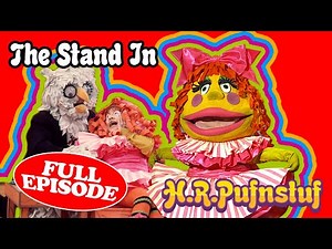 H.R. Pufnstuf - The Stand-In | Full Episode 5 | Sid & Marty Krofft Pictures