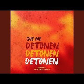 Que Me Detonen