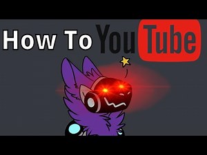 How To Make a Furry YouTube Channel (sarcastic furry guide)