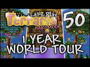 1 YEAR Terraria World Tour! | Let’s Play Terraria 1.4.4 Ep.50