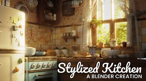 (中英文字幕)Blender风格化厨房场景建模贴图灯光渲染合成全流程基础视频教程包含工程文件 Stylized Kitchen Course
