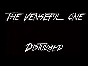 The Vengeful One :: Disturbed (Lyric Video)