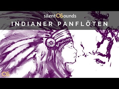 Panflöte Indianer Musik - Panflötenmusik Indianer - Leo Rojas Panflötenmusik