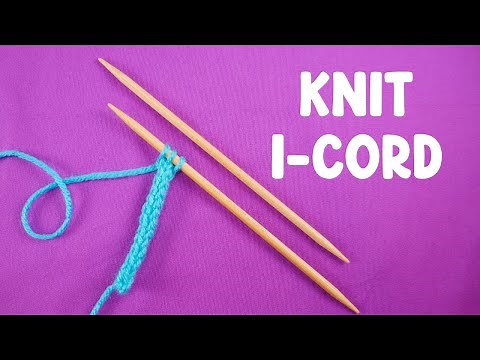 🧶 How To Knit An I-Cord (Absolute BEGINNER Friendly!)