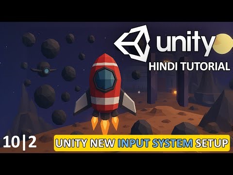 Space Game Tutorial Hindi | Unity New Input System Hindi | Unity Hindi Tutorial