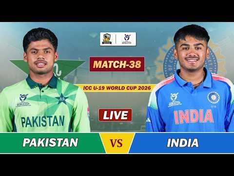PAKISTAN VS INDIA ICC U19 WC 2026 MATCH 38 LIVE | PAK VS IND LIVE SCORES & COMMENTARY | ind bat