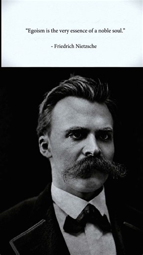 Why Nietzsche Believed Egoism Is Noble