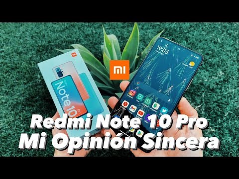 La Verdad sobre el Redmi Note 10 Pro Review en Español