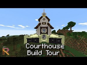 Minecraft: Courthouse Build Tour