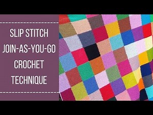 Slip Stitch Join-As-You-Go Crochet Technique | Customizable!