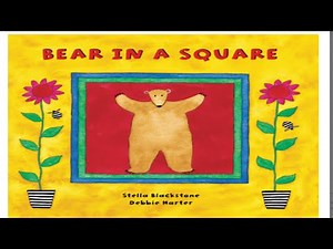Kids book read aloud:BEAR IN A SQUARE By Stella Blackstone & Debbie Harter