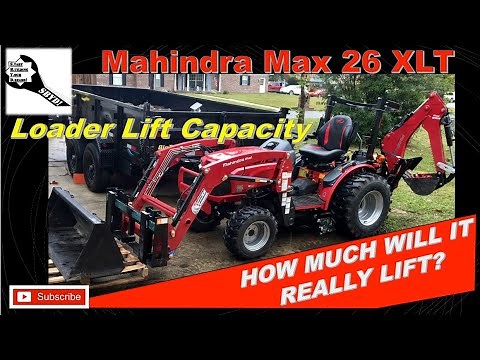 Sub Compact Tractor: Mahindra Max 26 XLT Loader Lift Capacity; Real Test; Moving Pavers for neighbor