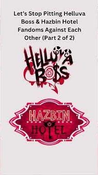 Let’s Stop Pitting Helluva Boss & Hazbin Hotel Fandoms Against Each Other (Part 2 of 2)