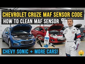 Fix P0101 Code: Chevrolet Cruze & Sonic MAF Sensor Cleaning Guide